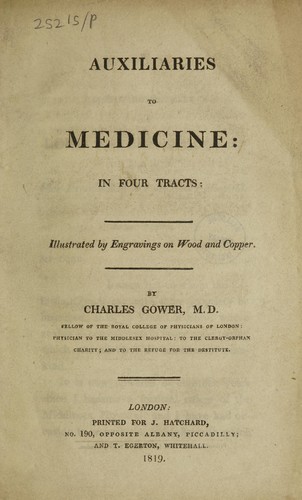 Auxiliaries to medicine: in four tracts