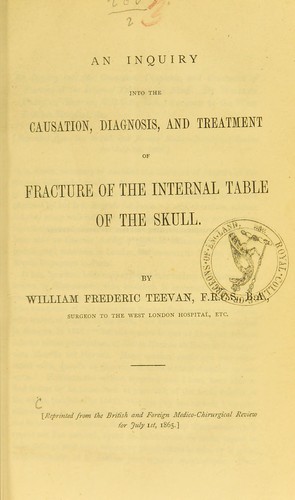 An inquiry into the causation, diagnosis, and treatment of fracture of the internal table of the skull