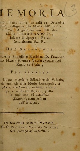 Memoria ... per servire alla intiera, e perfetta estinzione del vajuolo, e di tutti gli altri morbi contagiosi, s©Ơ acuti, che cronici, in tutta la Europa, e nelle altre nazioni, presso le quali non vi nascessero endemici