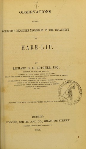 Observations on the operative measures necessary in the treatment of hare-lip