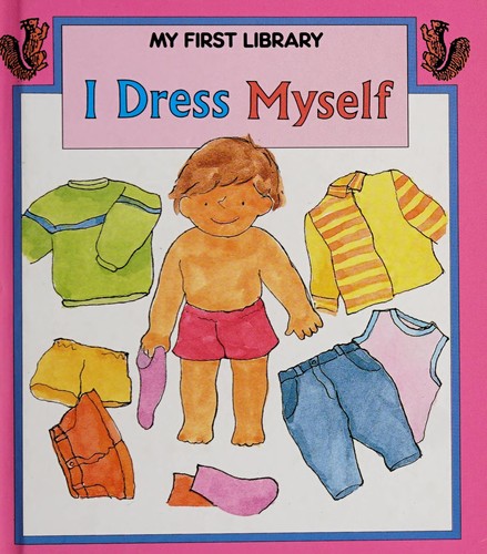 I dress myself