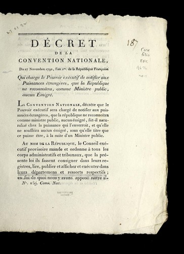 De cret de la Convention nationale du 27 novembre 1792, l'an 1er. de la Re publique franc ʹoise, qui charge le pouvoir exe cutif de notifier aux puissances e trange  res, que la Re publique ne reconnoi tra, comme ministre public, aucun e migre .