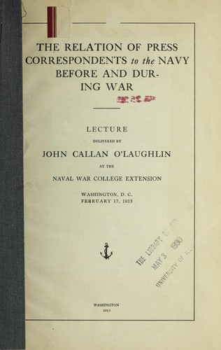 The relation of press correspondents to the Navy before and during war