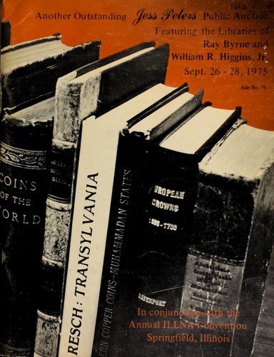 Another outstanding Jess Peters public auction, featuring the libraries of Ray Byrne and William R. Higgins, Jr., in conjunction with the Annual ILLNA convention, Springfield, Illinois