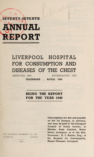 Annual report of the Liverpool Hospital for Consumption and Diseases of the Chest