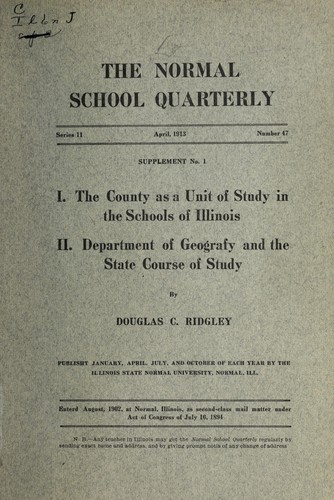 I. The county as a unit of study in the schools of Illinois. II. Department of geografy and the state course of study