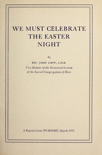 We must celebrate the Easter night