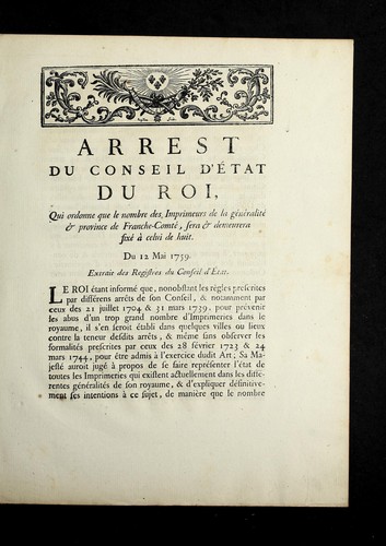 Arrest du Conseil d'e tat du roi, qui ordonne que le nombre des imprimeurs de la ge ne ralite  & province de Franche-Comte