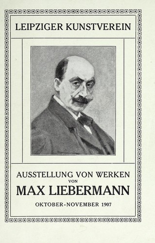 Ausstellung von Werken von Max Liebermann