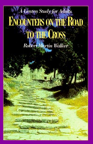 Encounters on the road to the cross
