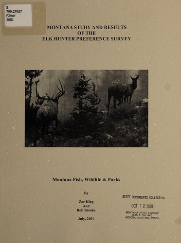 Montana study and results of the elk hunter preference survey