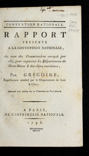 Rapport pre sente  a   la Convention nationale, au nom des commissaires envoye s par elle, pour organiser les de partemens du Mont-Blanc & des Alpes Maritimes