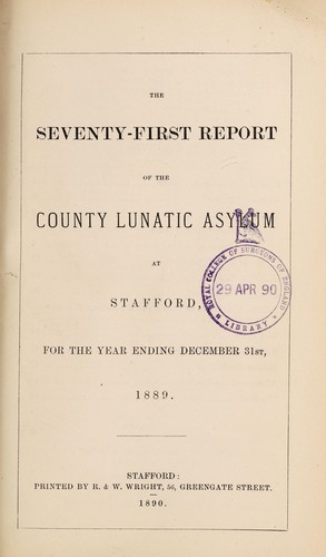 The seventy-first report of the County Lunatic Asylum at Stafford