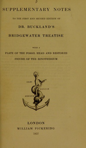 Supplementary notes to the first and second edition of Dr. Buckland's Bridgewater treatise