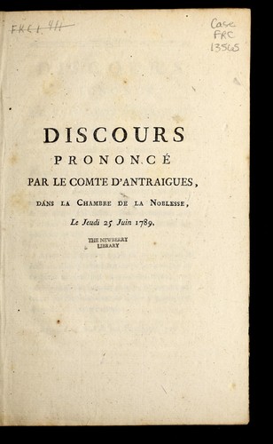 Discours prononce  par le comte d'Antraigues dans la Chambre de la Noblesse le jeudi 25 juin 1789