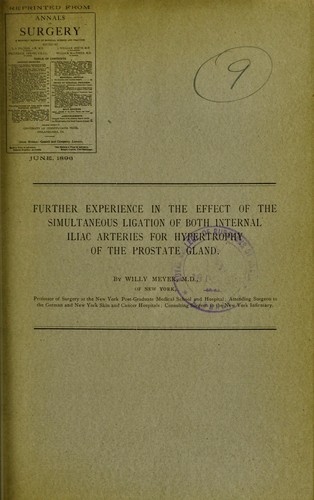 Further experience in the effect of the simultaneous ligation of both internal iliac arteries for hypertrophy of the prostate gland