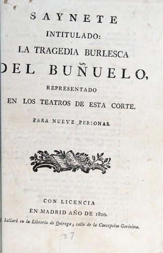 Saynete intitulada La tragedia burlesca del buñuelo