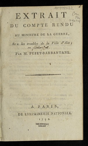 Extrait du compte rendu au ministre de la guerre, sur les troubles de la ville d'Aix