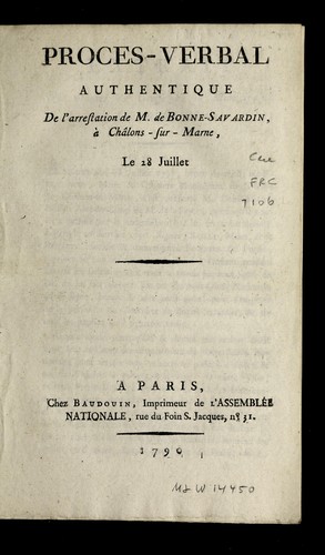 Proces-verbal authentique de l'arrestation de M. de Bonne-Savardin