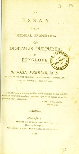 An essay on the medical properties of the Digitalis purpurea, or foxglove
