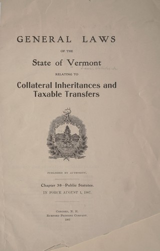 General laws of the state of Vermont relating to collateral inheritances and taxable transfers...