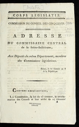 Adresse du commissaire central de la Seine-Infe rieure aux de pute s du me me de partement, membres des commissions le gislatives