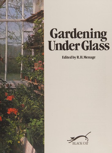 Gardening under glass