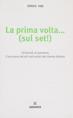 La prima volta-- (sul set!)