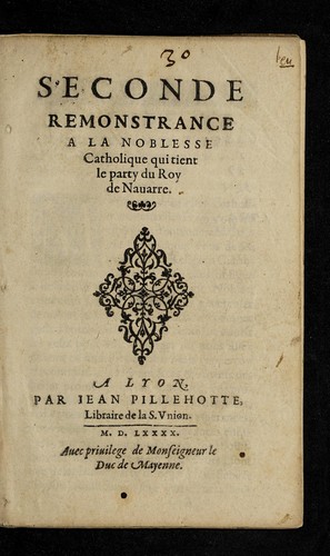 Seconde remonstrance a la noblesse catholique qui tient le party du roy de Nauarre