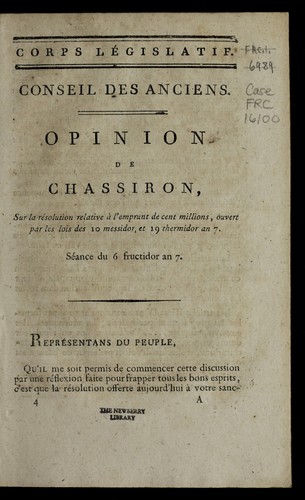 Opinion de Chassiron, sur la re solution relative a   l'emprunt de cent millions, ouvert par les lois des 10 messidor et 19 thermidor an 7