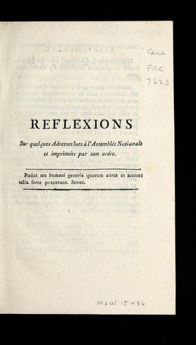 Reflexions sur quelques adresses lues a   l'Assemble e nationale