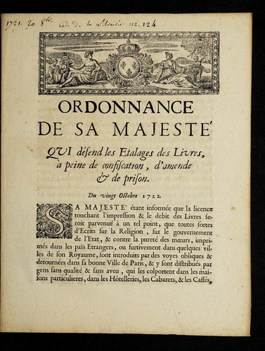 Ordonnance de Sa Majeste  qui de fend les etalages des livres, a   peine de confiscation, d'amende & de prison
