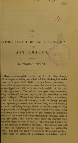 Case of compound fracture and dislocation of the astragalus
