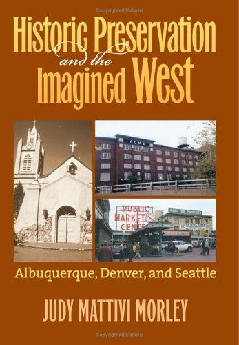 Historic Preservation & the Imagined West