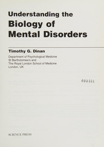 Understanding the Biology of Mental Disorders