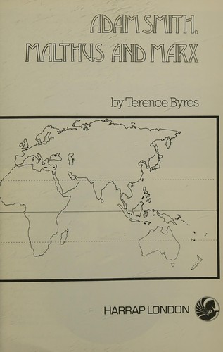 Adam Smith, Malthus and Marx