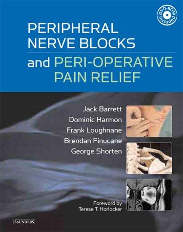 Peripheral Nerve Blocks and Peri-operative Pain Relief