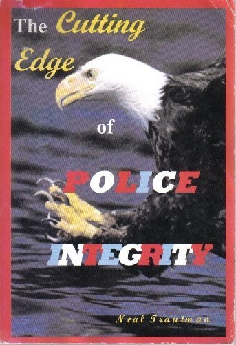 The Cutting Edge of Police Integrity