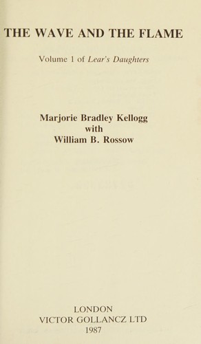 The Wave and the Flame (Lear's Daughters)