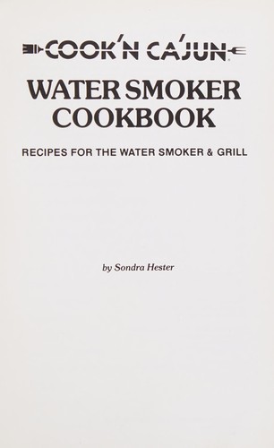 Cook'n Ca'jun water smoker cookbook