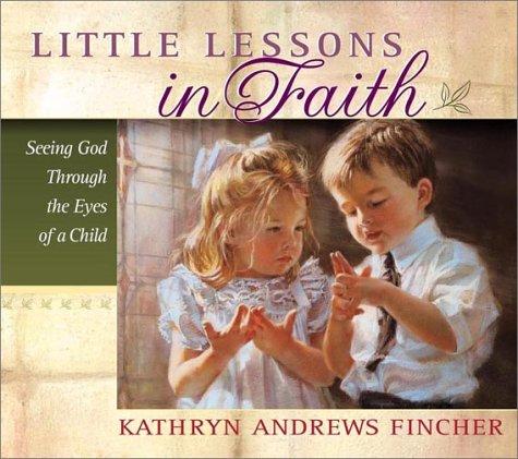 Little Lessons in Faith