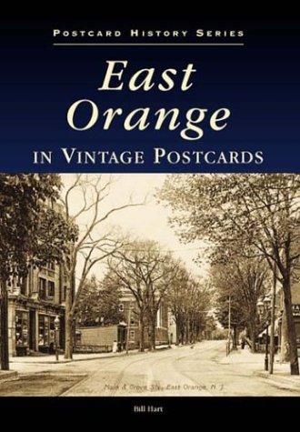 East Orange in Vintage Postcards  (NJ)   (Postcard  History  Series)