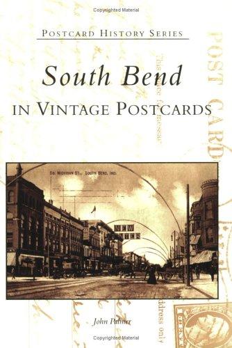 South  Bend  In  Vintage  Postcards  (IN)  (Postcard  History Series)