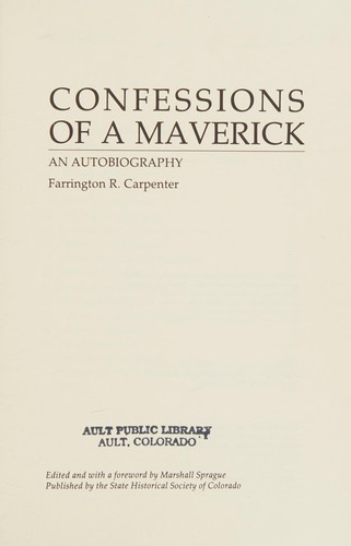 Confessions of a maverick