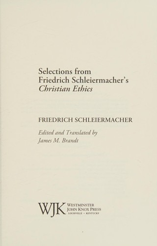 Selections from Friedrich Schleiermacher's Chrisitian ethics