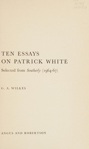 Ten essays on Patrick White