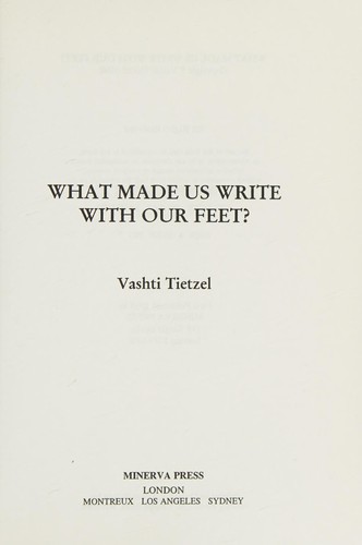 What Made Us Write With Our Feet?