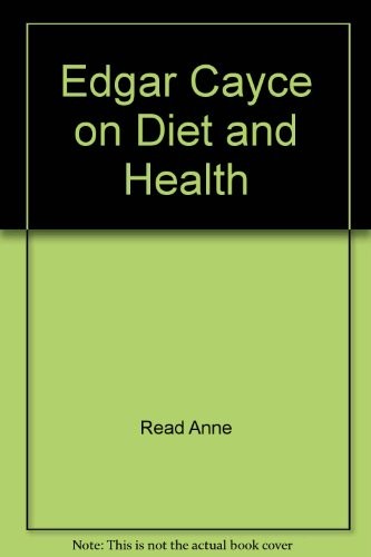 Edgar Cayce on Diet and Health