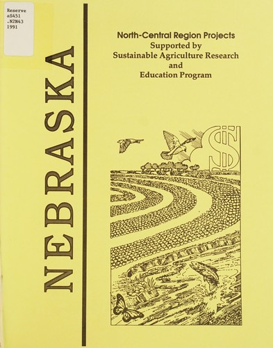 Nebraska north-central region projects supported by Sustainable Agriculture Research and Education Program