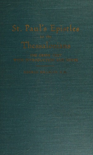 St. Paul's Epistles to the Thessalonians.